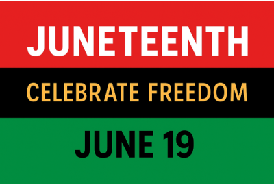 Juneteenth: Celebrate Freedom, June 19.